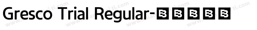 Gresco Trial Regular字体转换